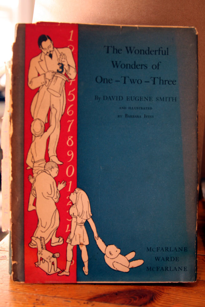 The Wonderful Wonders of One-Two-Three by David Eugene Smith 1937 HC/DJ