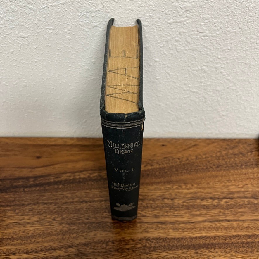 Millennial Dawn “ The Divine Plan Of The Ages” 1905 Edition