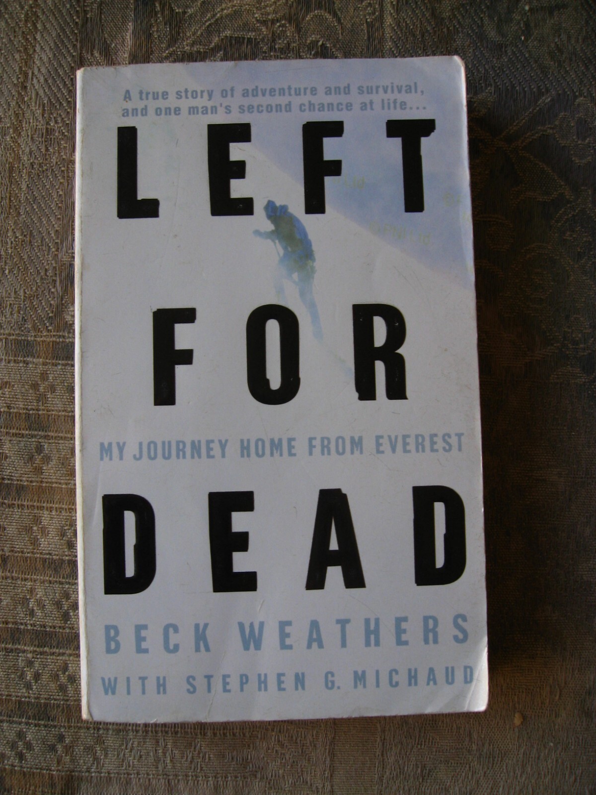 Beck Weathers, Stephen G. Michaud – Left for Dead – 2001 – paperback