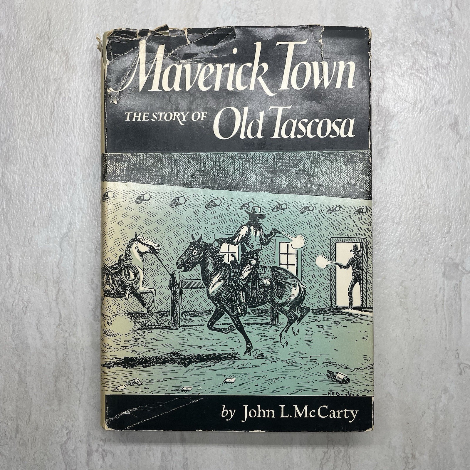 Maverick Town The Story of Old Tascosa – Signed 1st Edition – McCarty – Texas