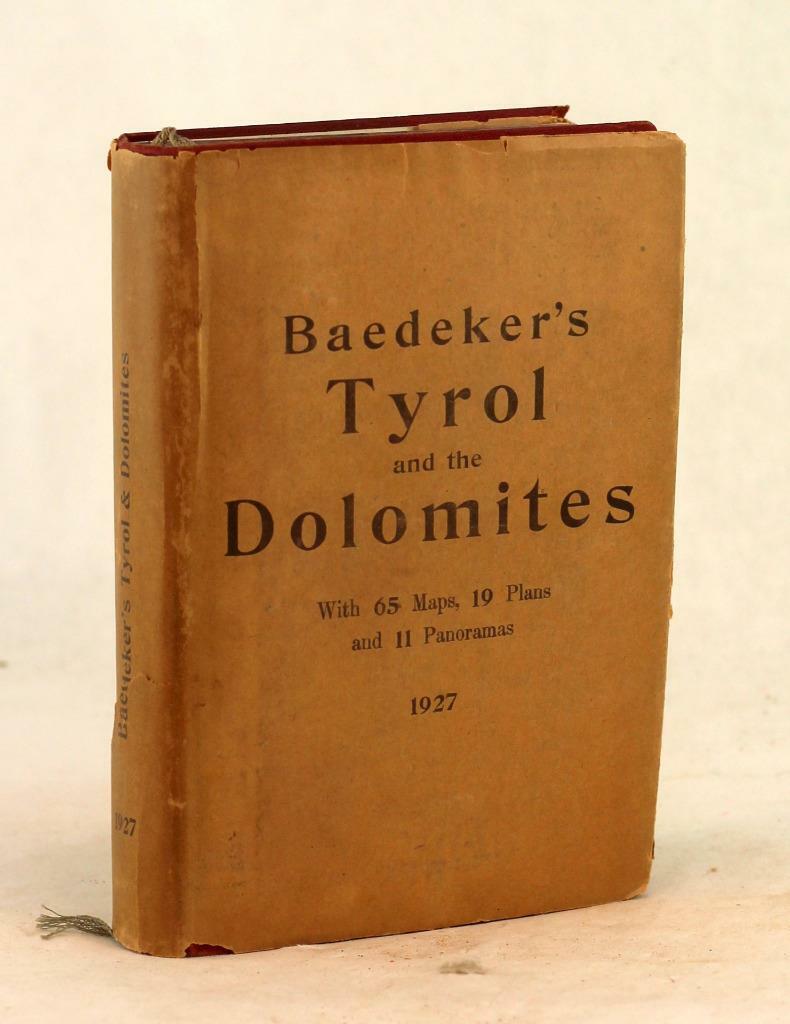 Karl Baedeker 1927 Tyrol and the Dolomites 13th Edition Hardcover w/Dustjacket