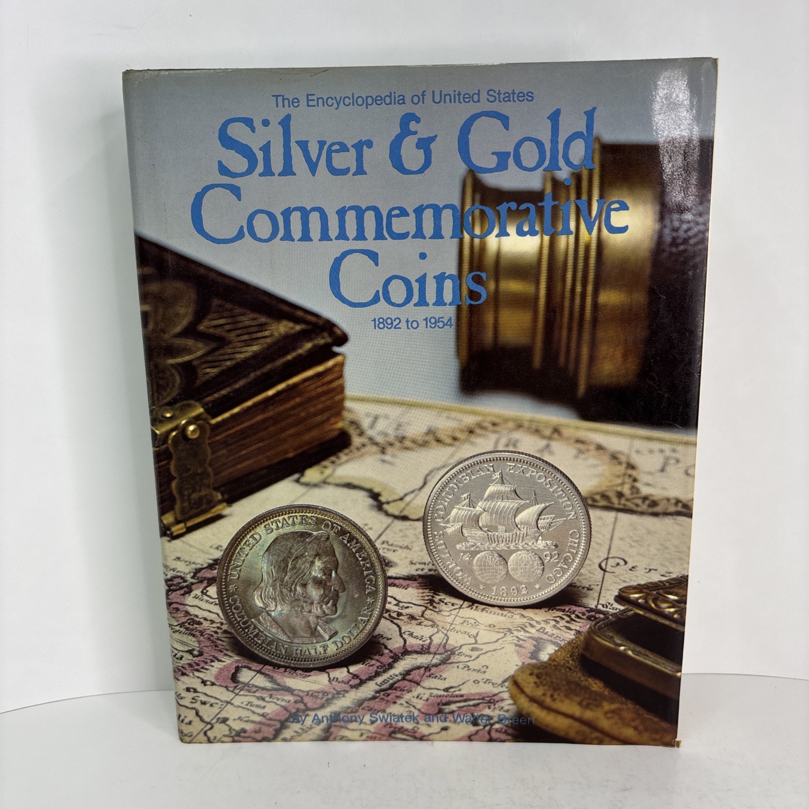Encyclopedia of U. S. Silver & Gold Commemorative Coins Swiatek Breen 1892-1954