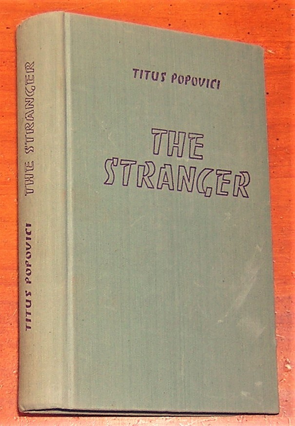 The STRANGER by Titus Popovici Illus. 1962 Romanian Novel Translated to English
