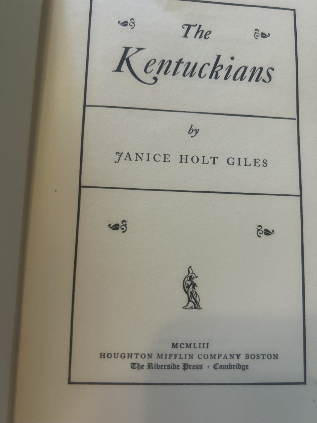 1ST ED The Kentuckians by Janice Holt Giles 1953 HCDJ ( Not BCE) VG+