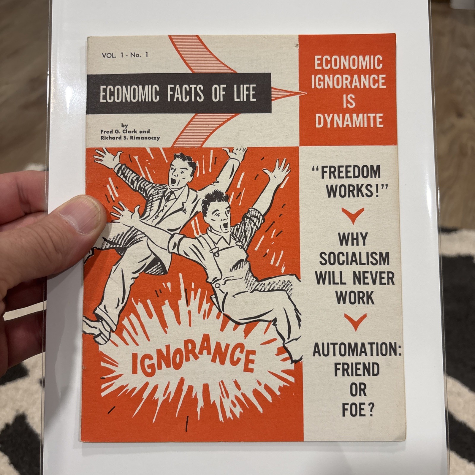 Economic Facts Of Life, Economic Ignorance Is Dynamite, Fred G Clark 1956 #1 ?