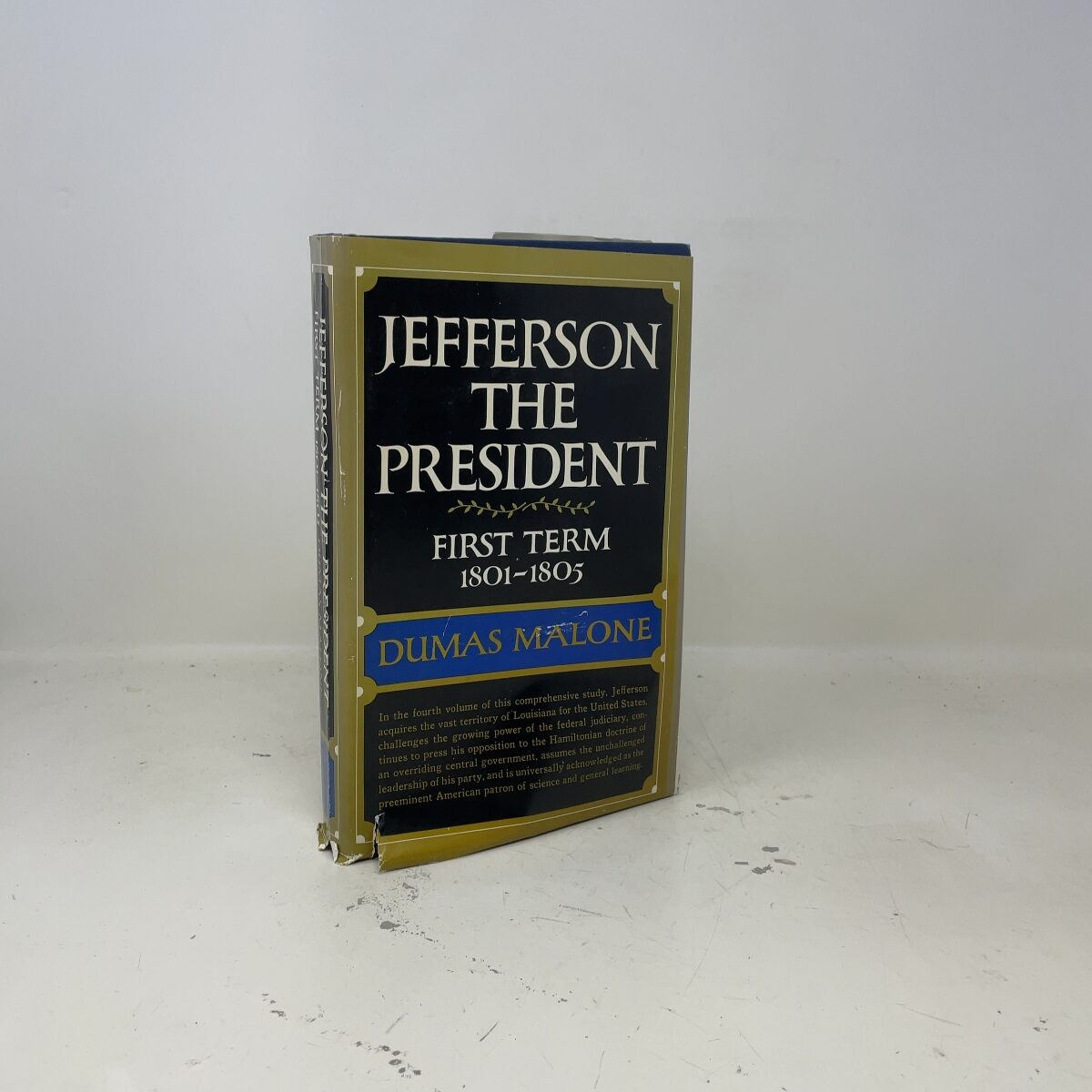 Jefferson the President First Term 1801-1805 by Dumas Malone HC First Edition V