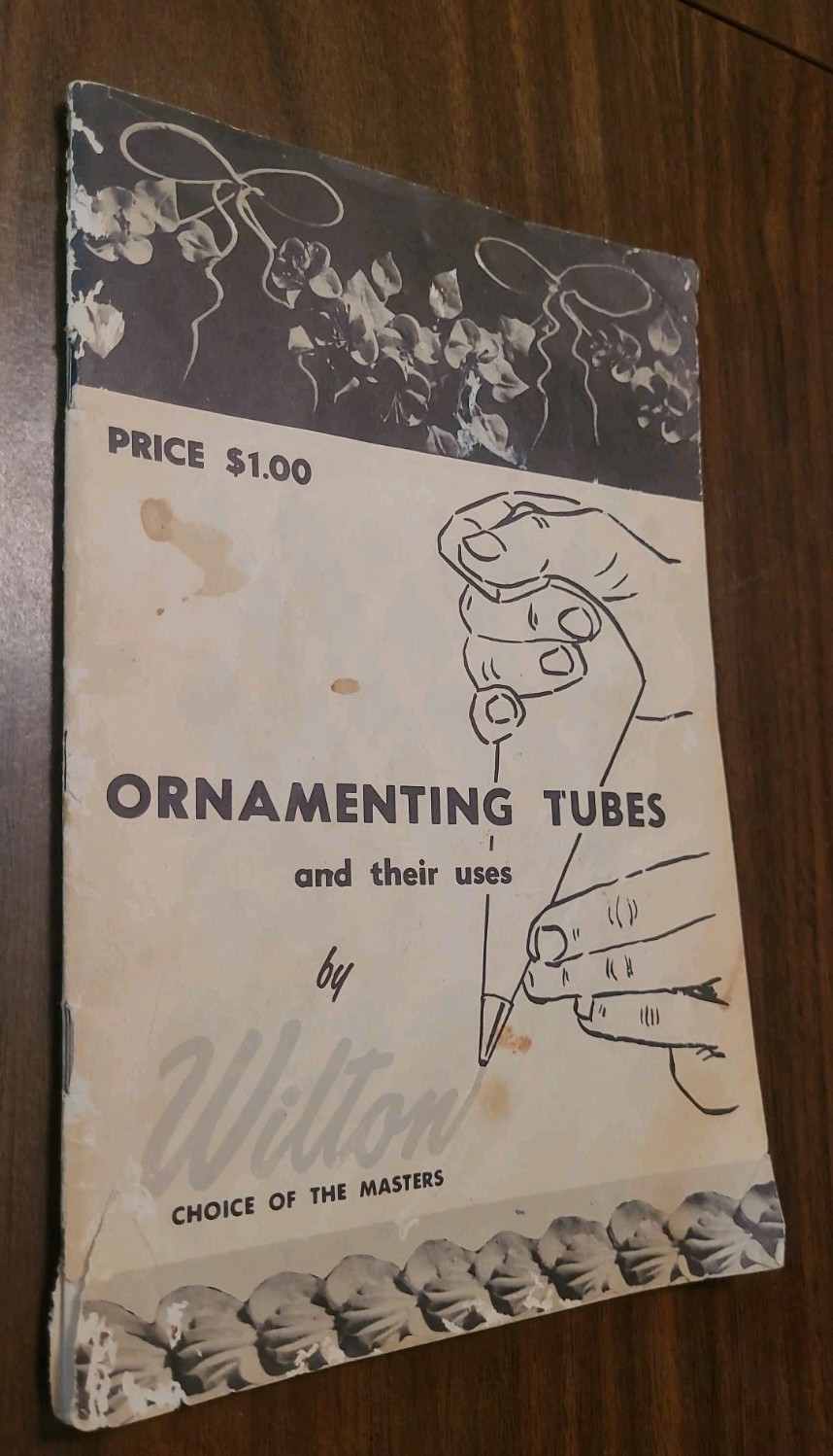 VTG Ornamenting Tubes and Their Uses by Wilton 1950’s/1960’s Cake Decorating