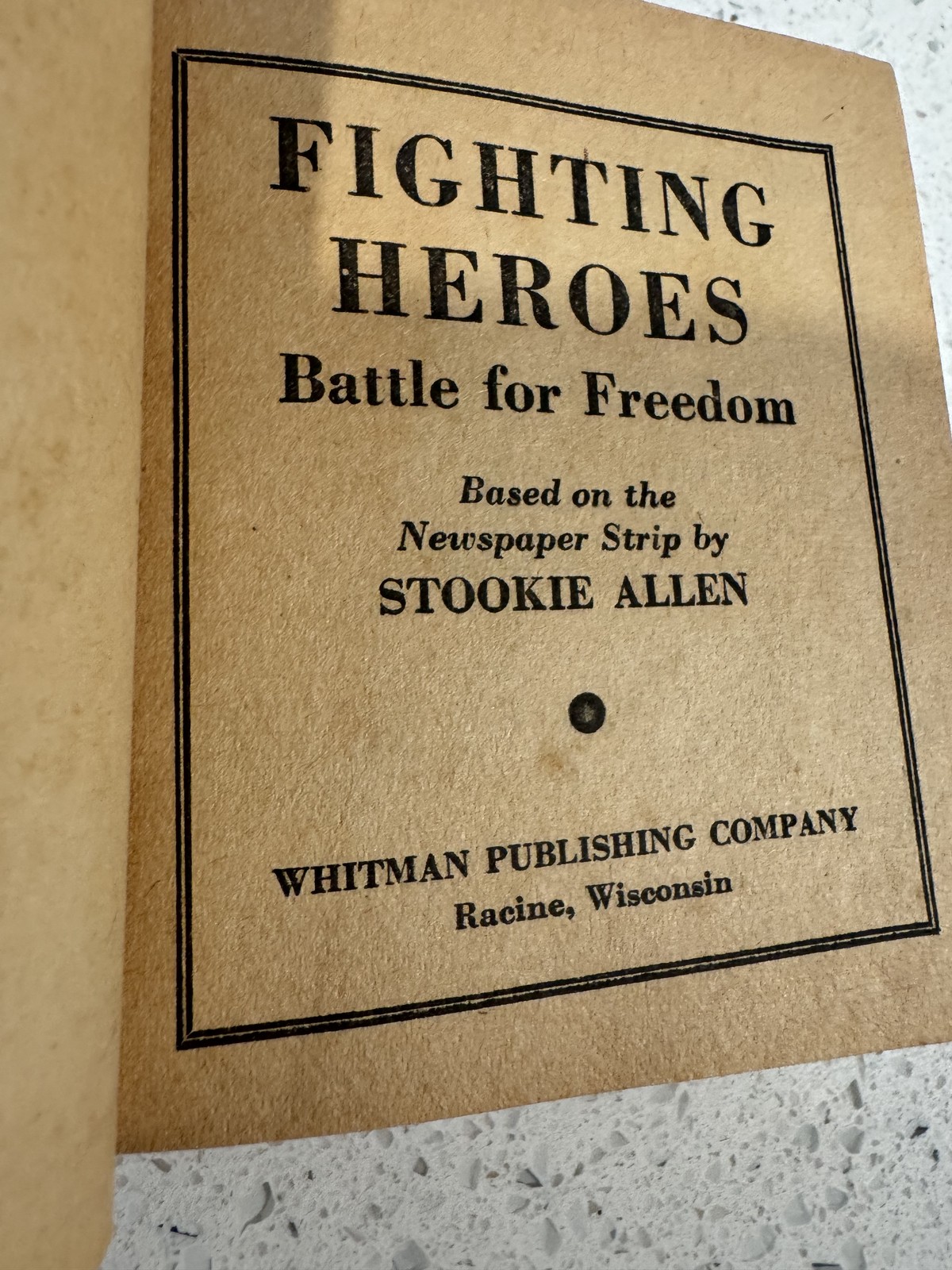 Fighting Heroes Battle For Freedom Stookie Allen Whitman Better Little Book 1942