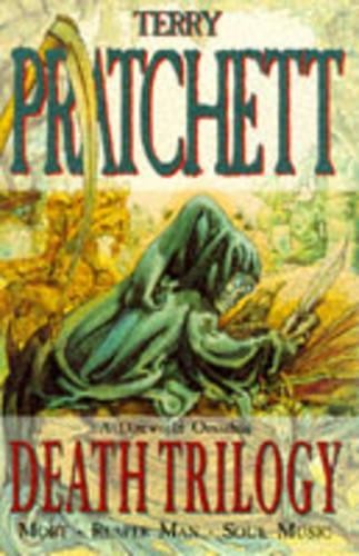 Death Trilogy: Mort, Reaper Man, Soul Music by Pratchett, Terry Hardback Book