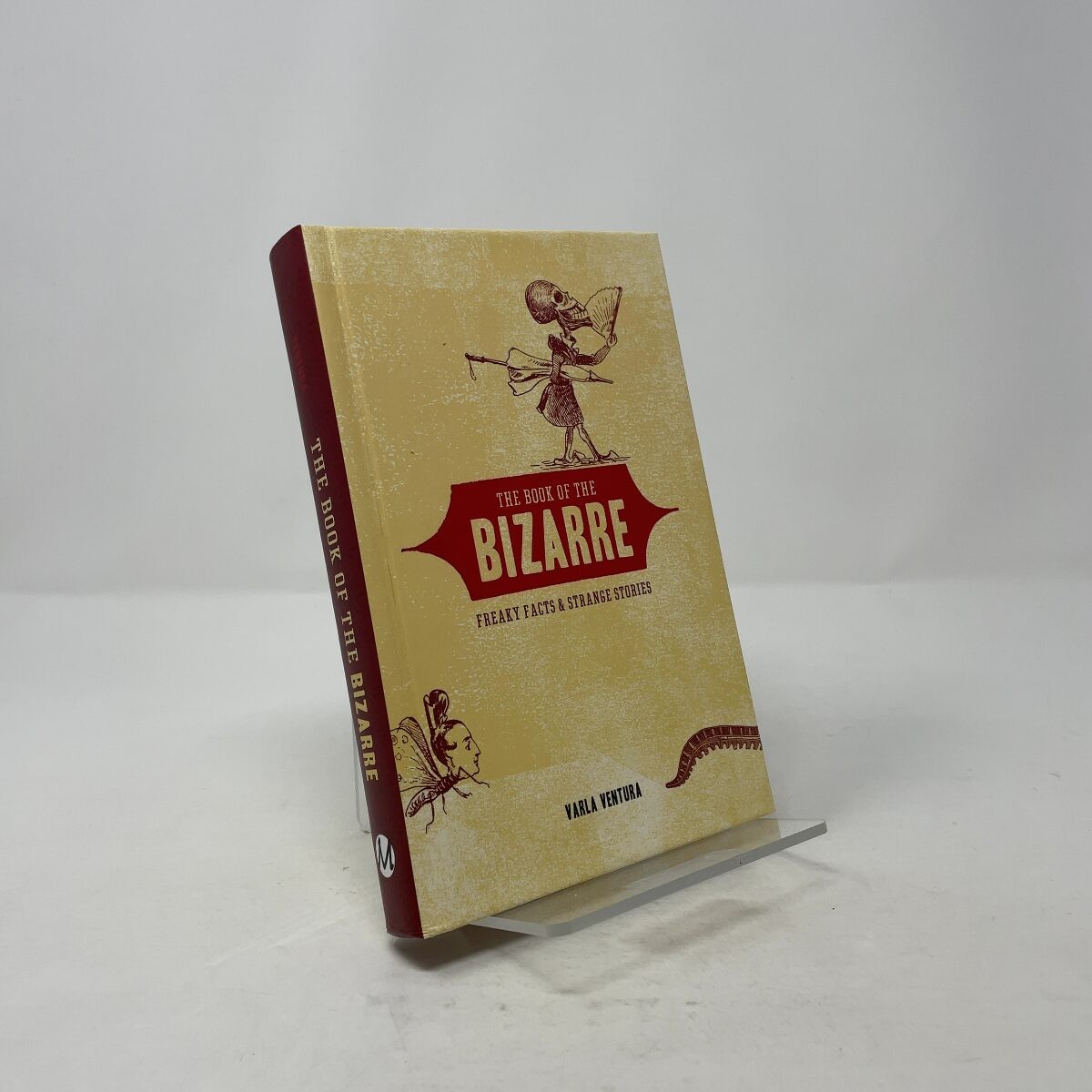 The Book of the Bizarre by Varla Ventura HC First Edition Like New 2011