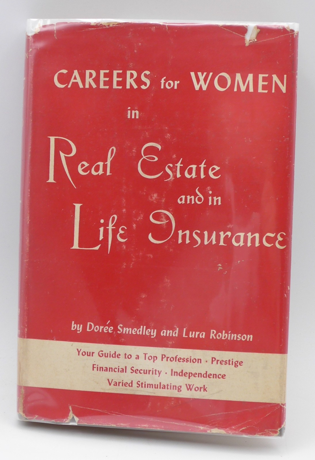 Careers for Women in Real Estate and Life Insurance by Dorée Smedley – HC/DJ!