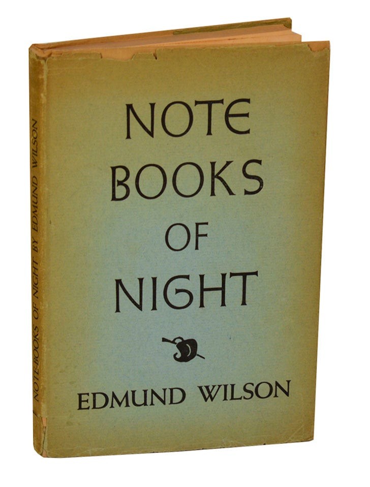 Edmund WILSON / NOTE-BOOKS OF NIGHT 1st Edition 1942 #207830