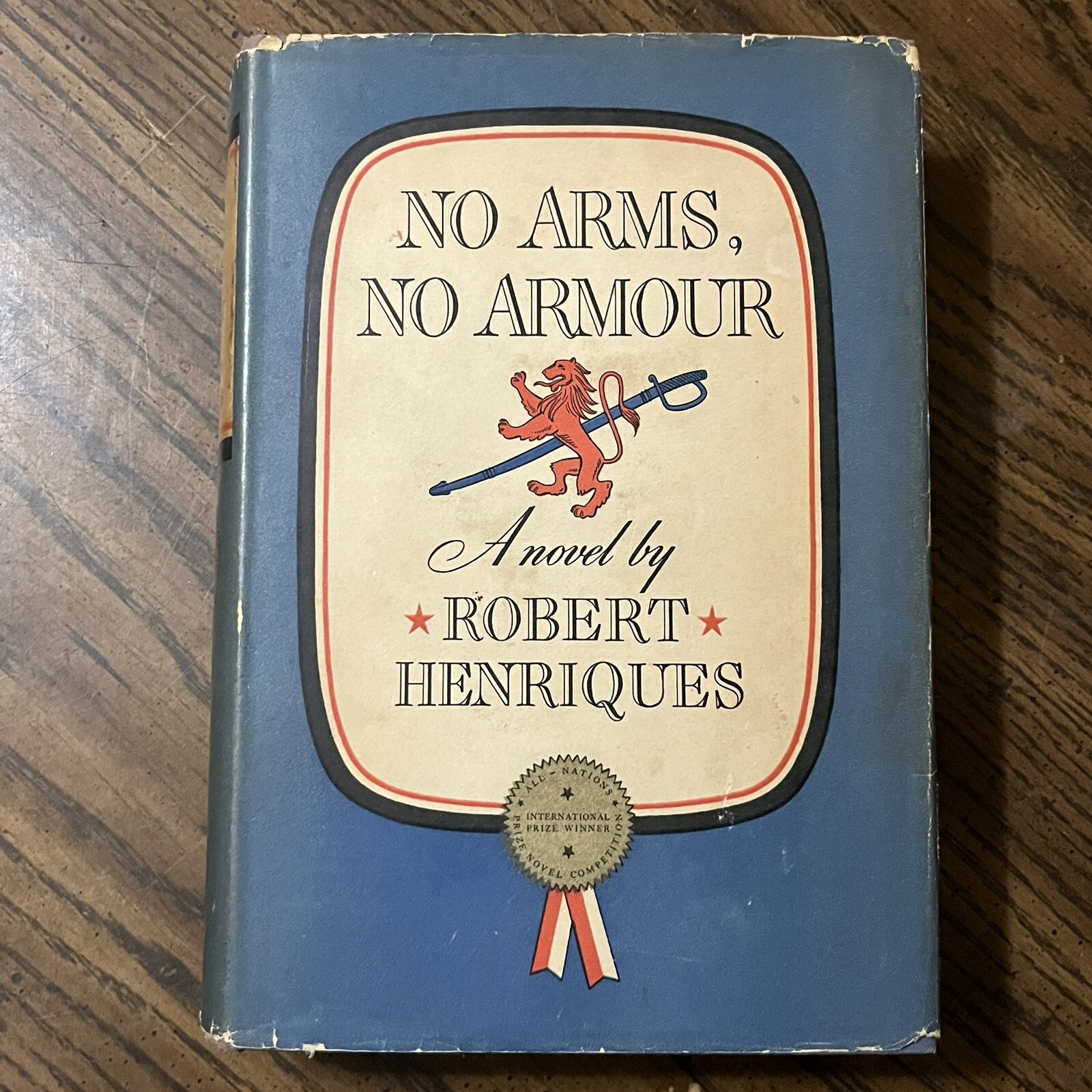 No Arms, No Armour, Robert Henriques 1940 1st Edition Hardcover Dust Jacket