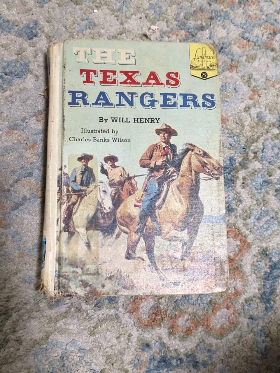 The Texas Rangers Landmark #72 By Will Henry Hardback Vintage Book