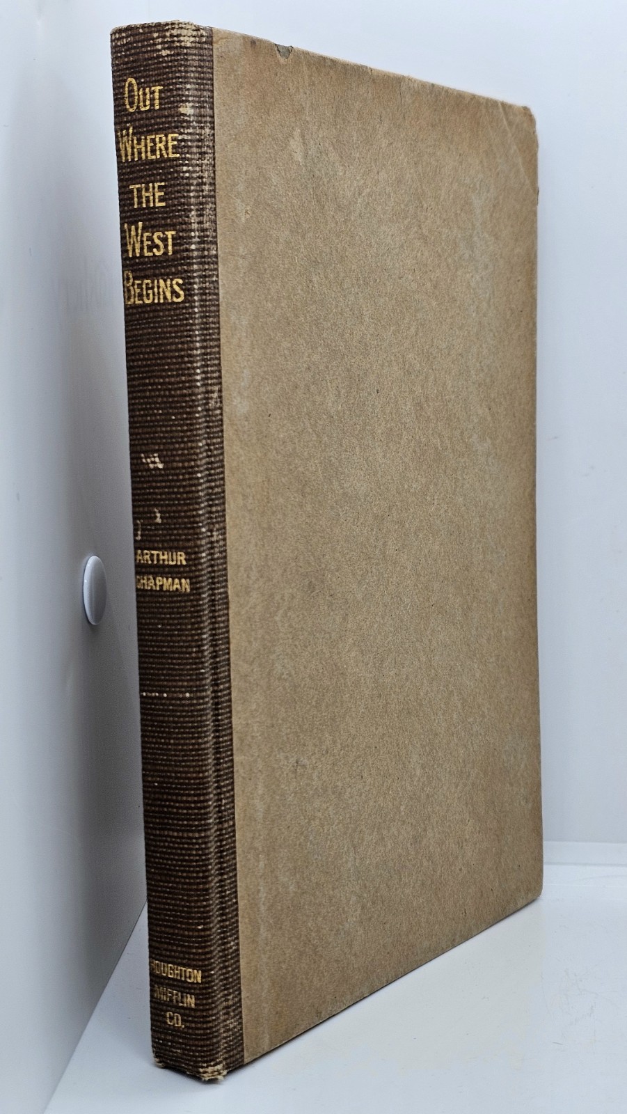 1917 Book OUT WHERE THE WEST BEGINS & Western Verses Poetry Chapman, 1st Edition