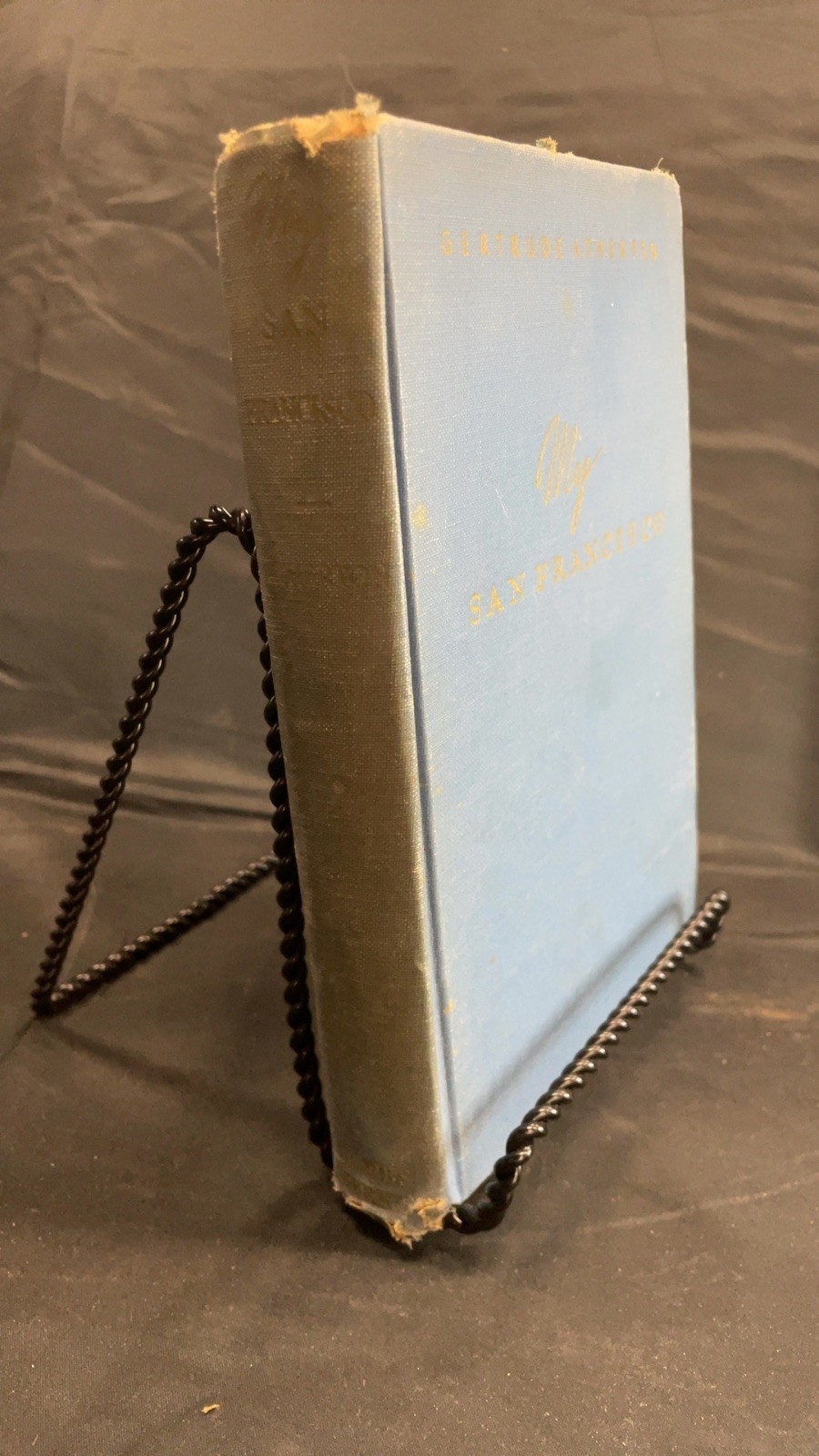 My San Francisco: A Wayward Biography Gertrude Atherton Hardcover 1946