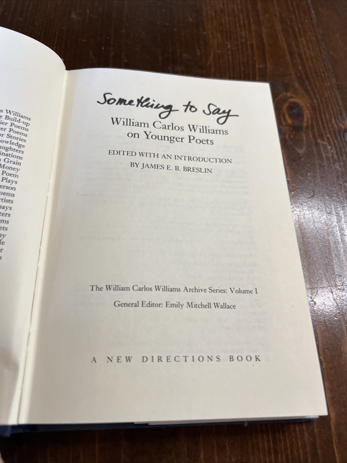 James E B Breslin / Something to Say William Carlos Williams on Younger 1st 1985
