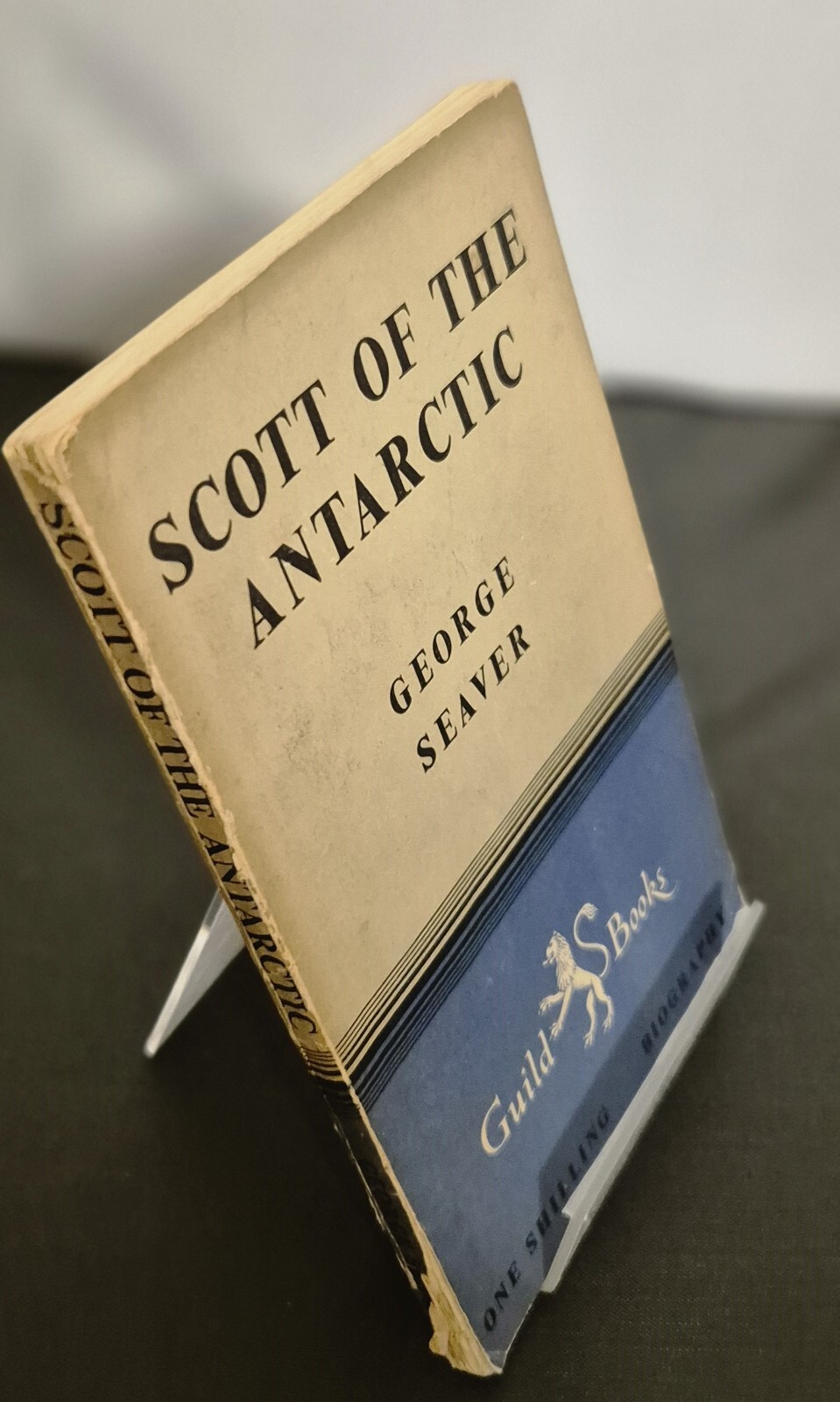 Guild Books No. 251 Scott Of The Antartic A Study In Character by G. Seaver 1948