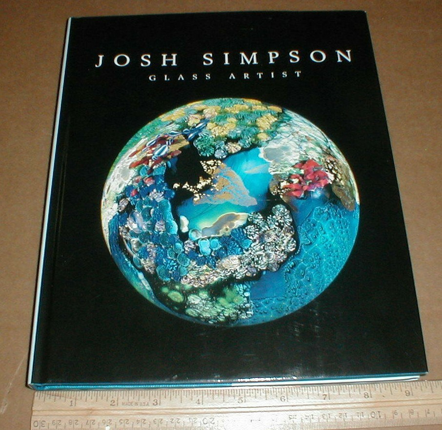 Josh Simpson Glass Artist 2008 Book Art Craft Platters Vessels Sculptures