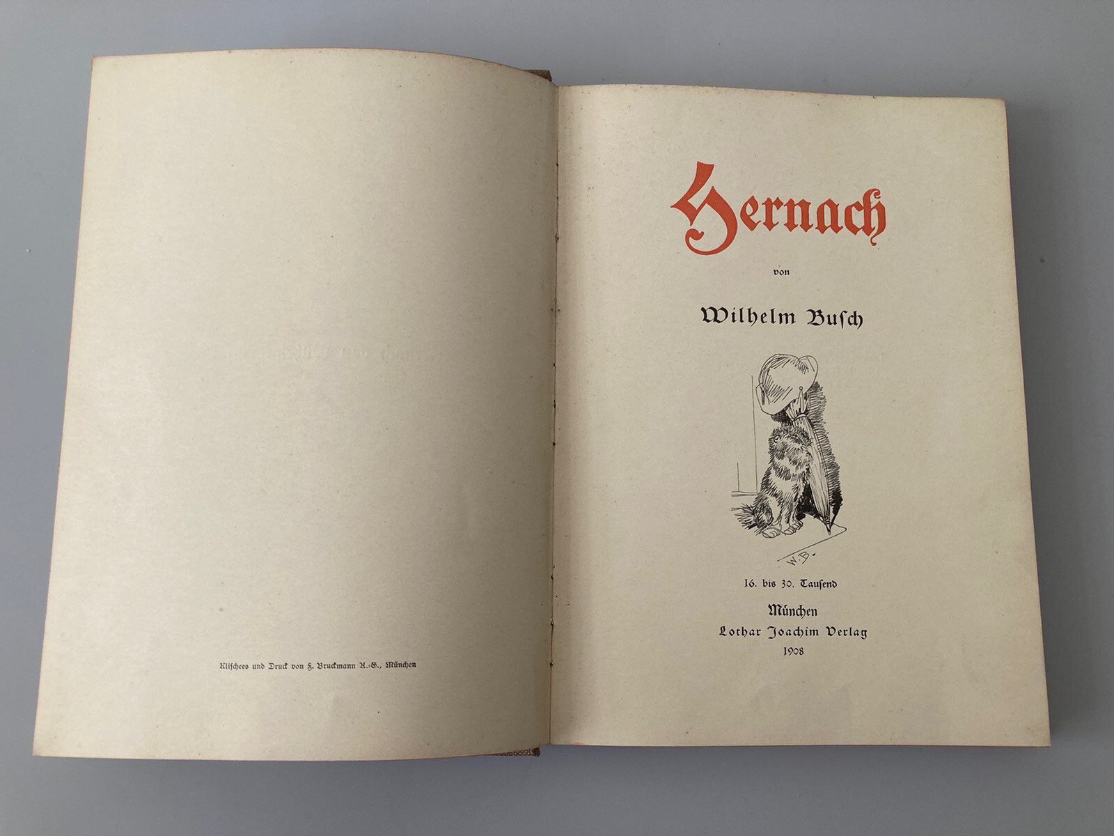 Hernach von Wilhelm Busch, München 1908, Lothar Joachim Verlag