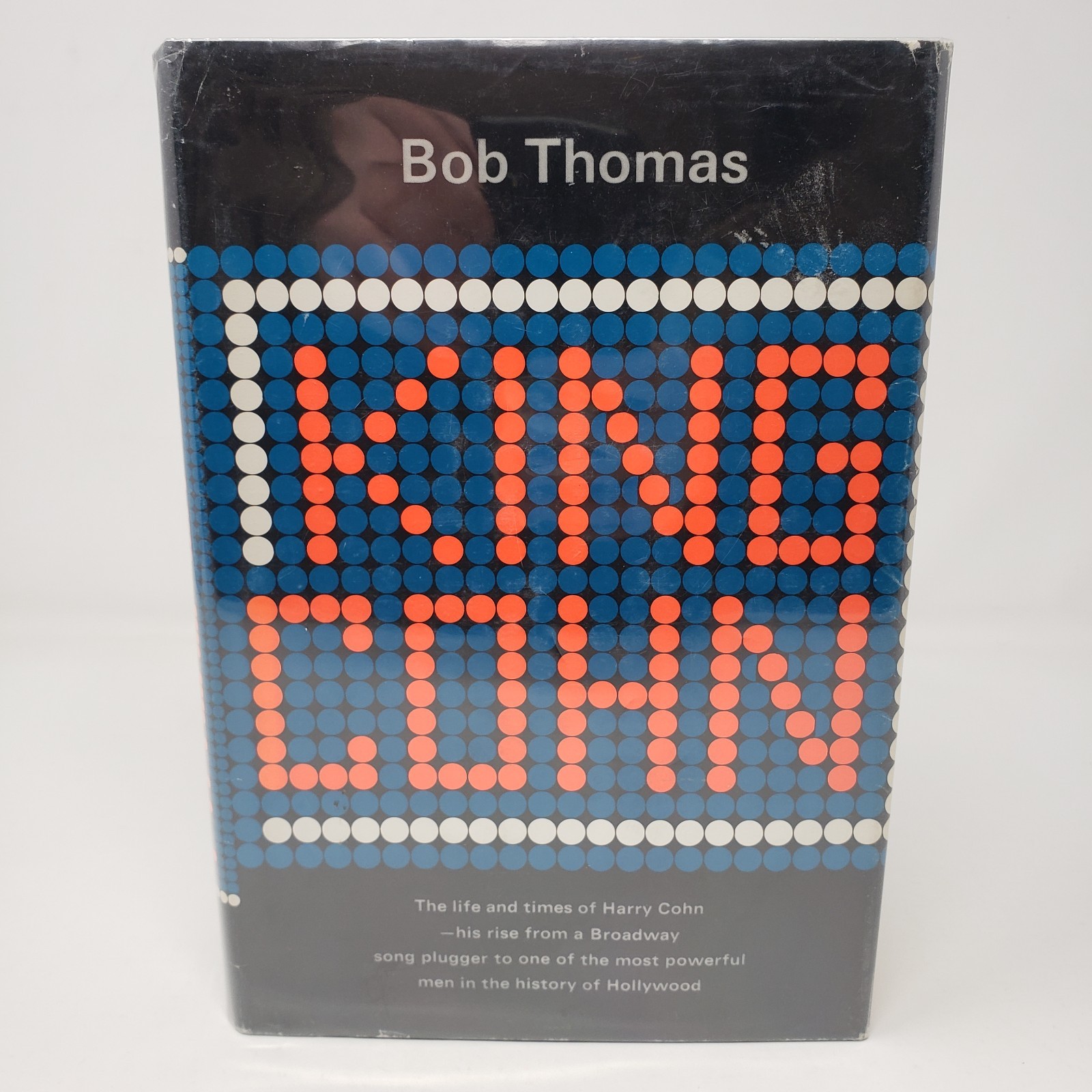 King Cohn by Bob Thomas (1st U.S. Edition, 1967, HC, DJ, Illustrated, Hollywood)
