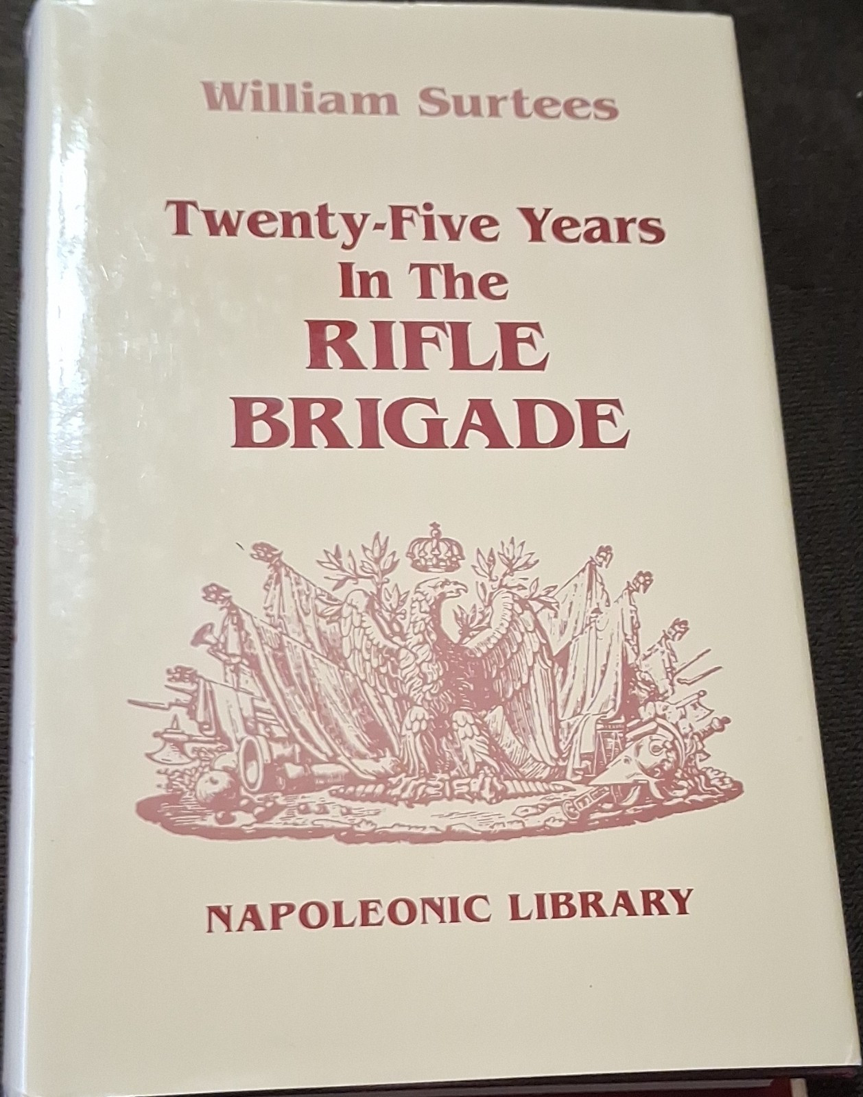 William Surtees Twenty-Five Years in the Rifle Brigade Hardcover w/ Dust Jacket