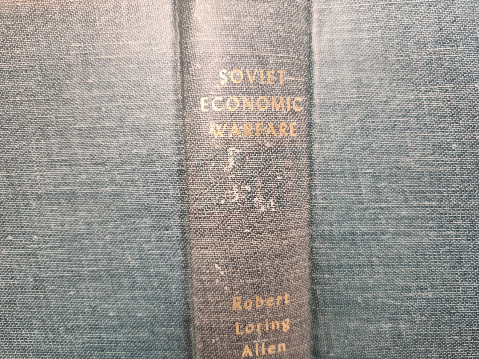 1st Edition / Soviet Economic Warfare / Robert Loring Allen / 1960 Hardcover DJ