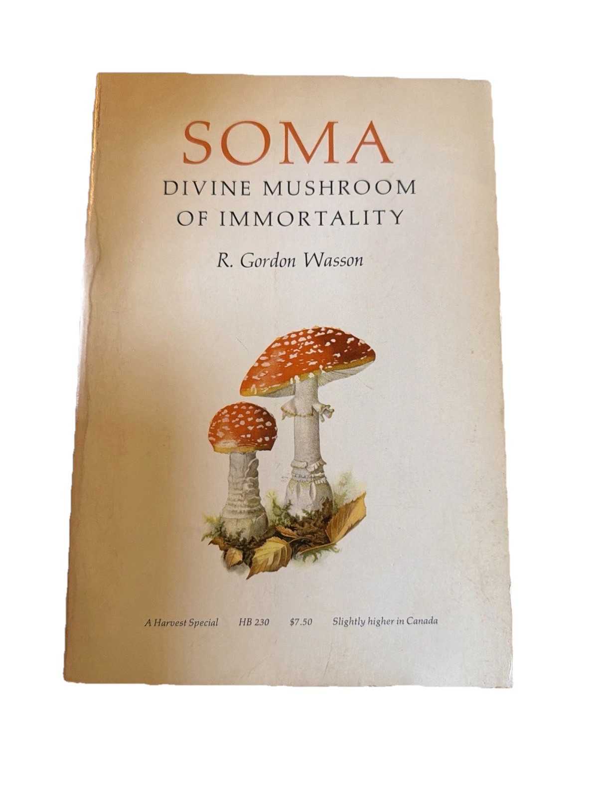 Soma: Divine Mushroom Gordon Wasson Mycology Occult PB Hallucinogens Drugs