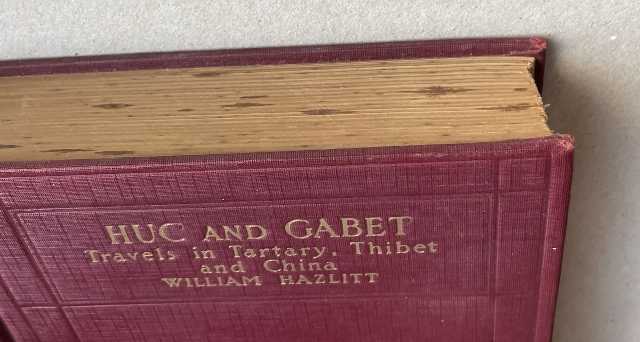 Travels in Tartary, Thibet and China 1844-1946 Vol 2 / Wm. Hazlitt / Harper 1928