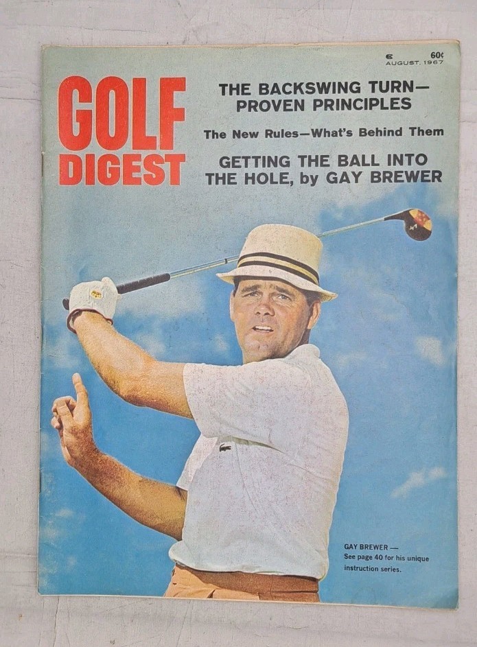 GOLF DIGEST Magazine 1967 August GAY BREWER New Rules,
