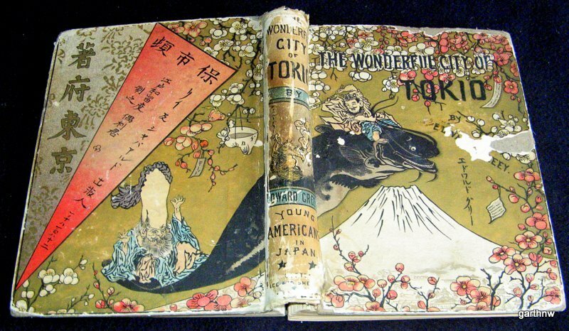TOKYO JAPAN 1883 ART BOOK THE WONDERFUL CITY OF TOKIO JEWETT FAMILY EDWARD GREEY