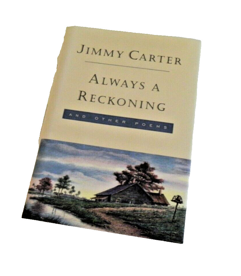 Always a Reckoning by Jimmy Carter SIGNED President – Habitat – Plains Georgia