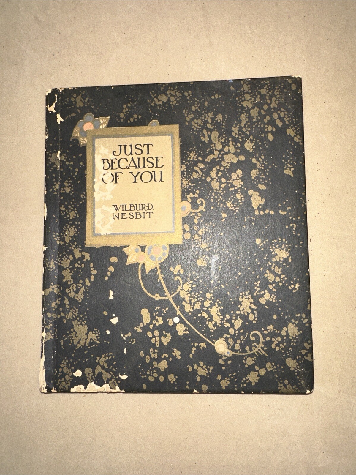 Vintage 1925 Greeting Card Book „Just Because of You“ by Wilbur D. Nesbit Poems