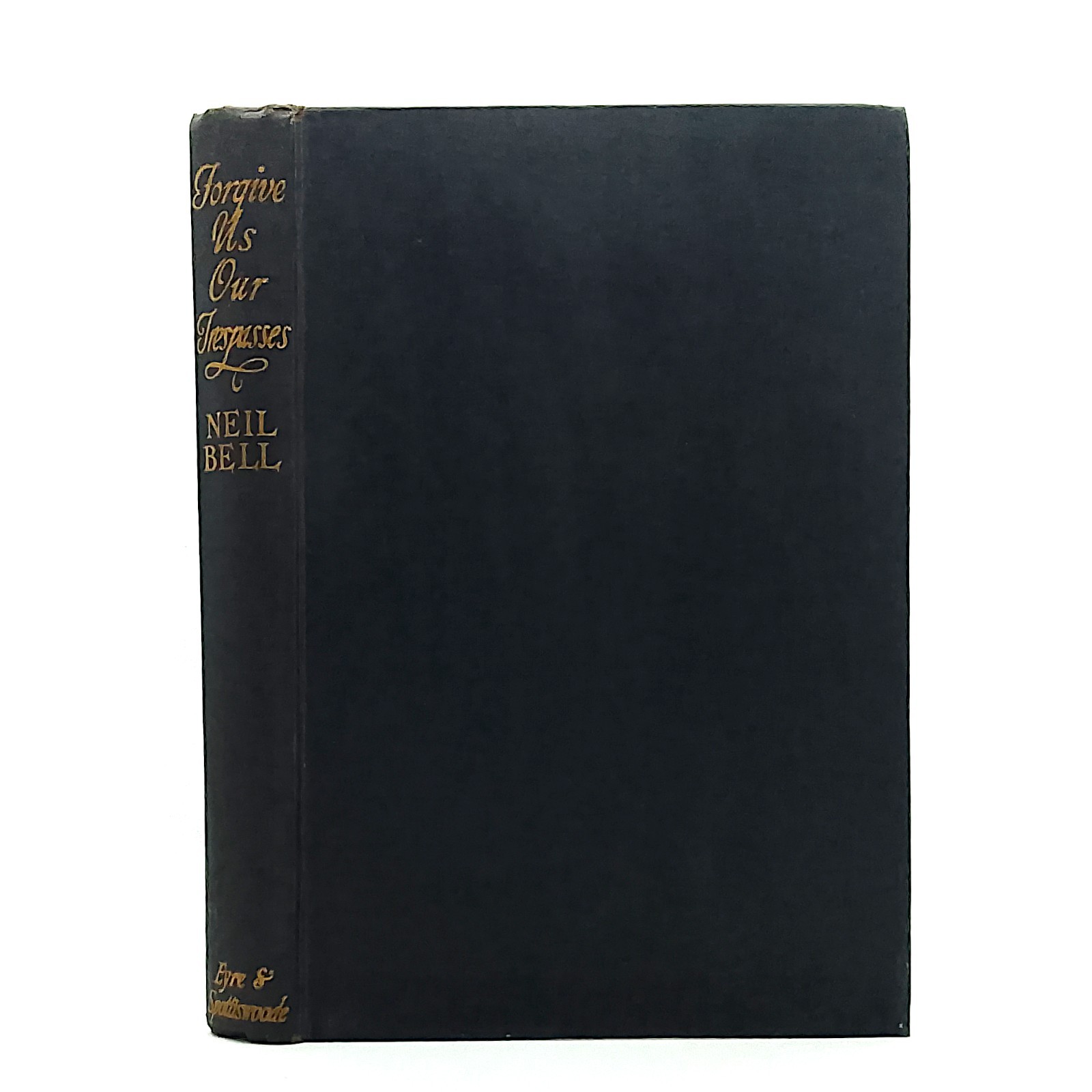 Forgive Us Our Trespasses Neil Bell 1st edition book 1947 village life novel