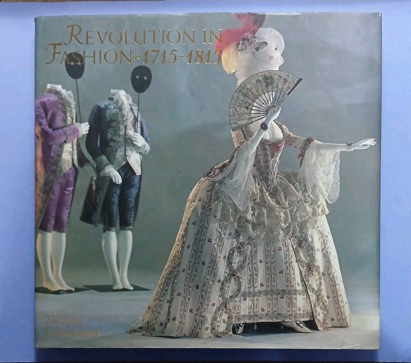 Jean Starobinski / Revolution in Fashion European Clothing 1715- 1815 Kyoto