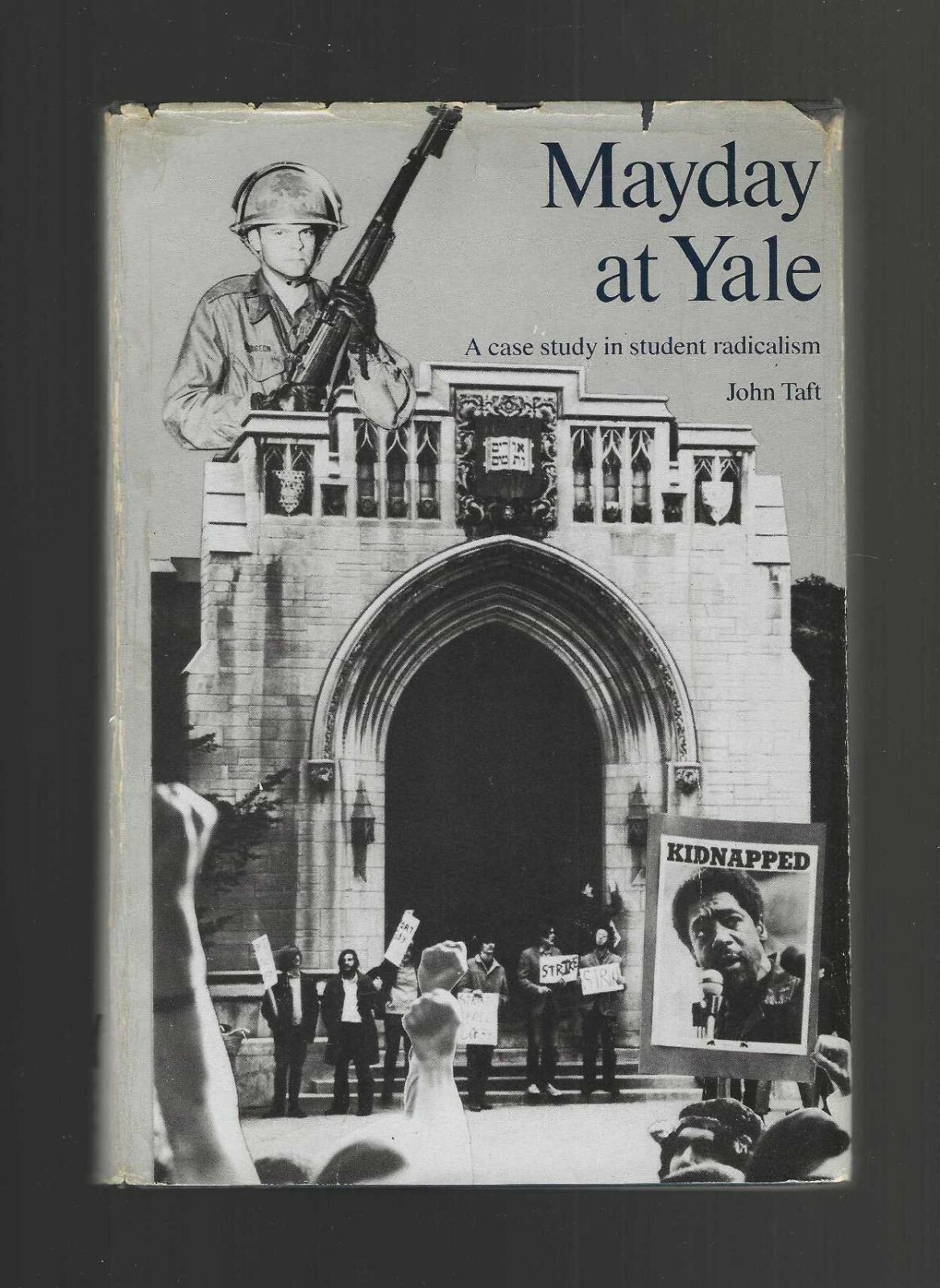 Mayday at Yale 1976 John Taft student radicalism in 1970 New Haven 1st HC/DJ VG