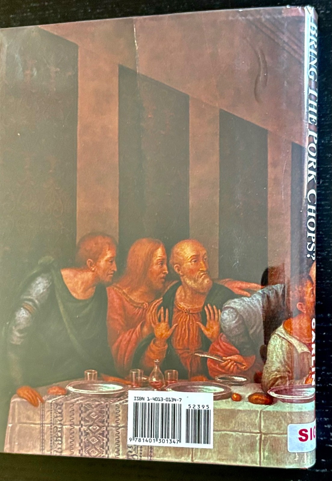 WHEN WILL JESUS BRING THE PORK CHOPS? G. CARLIN – 1ST ED. – SIGNED – 2004 – DJ.
