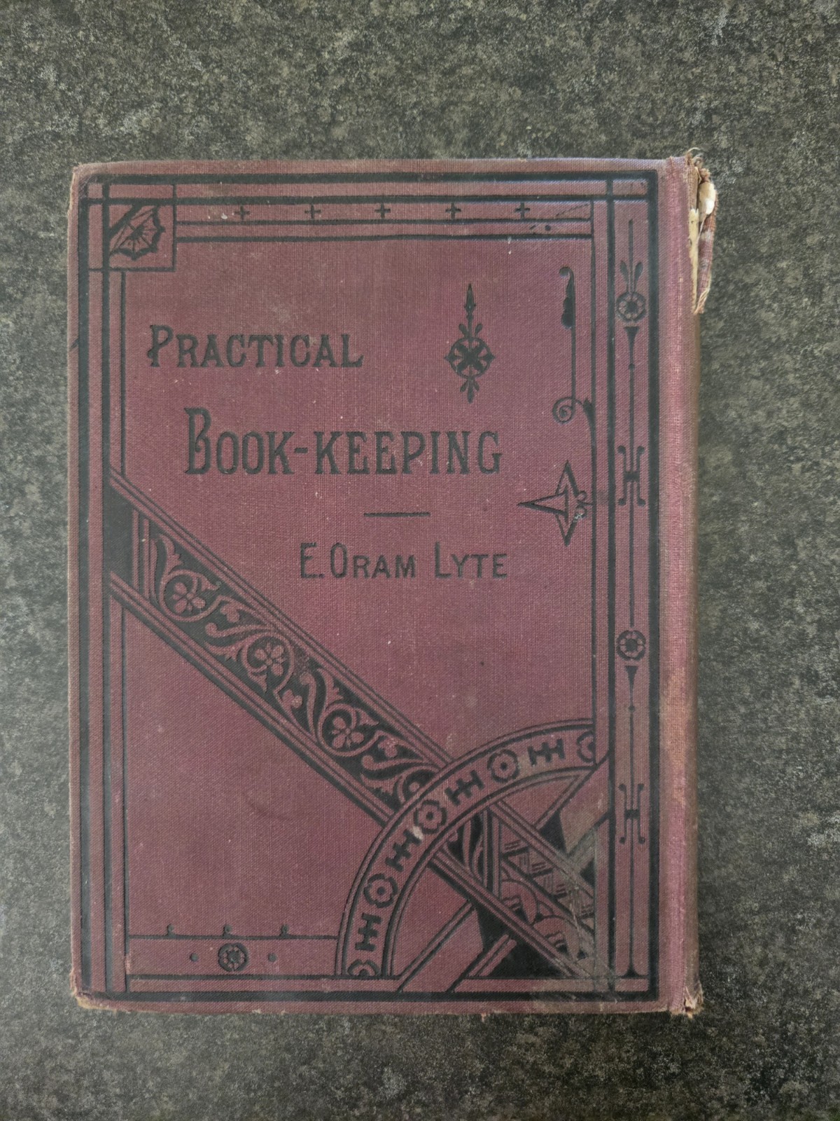 1880 Practical Book-Keeping by E Oram Lyte Hardcover