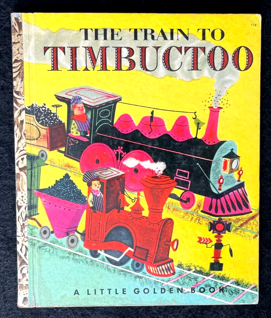 TRAIN TO TIMBUCTOO ~ vintage 1st „A“ ed. Little Golden Book #118, Wise Brown, VG