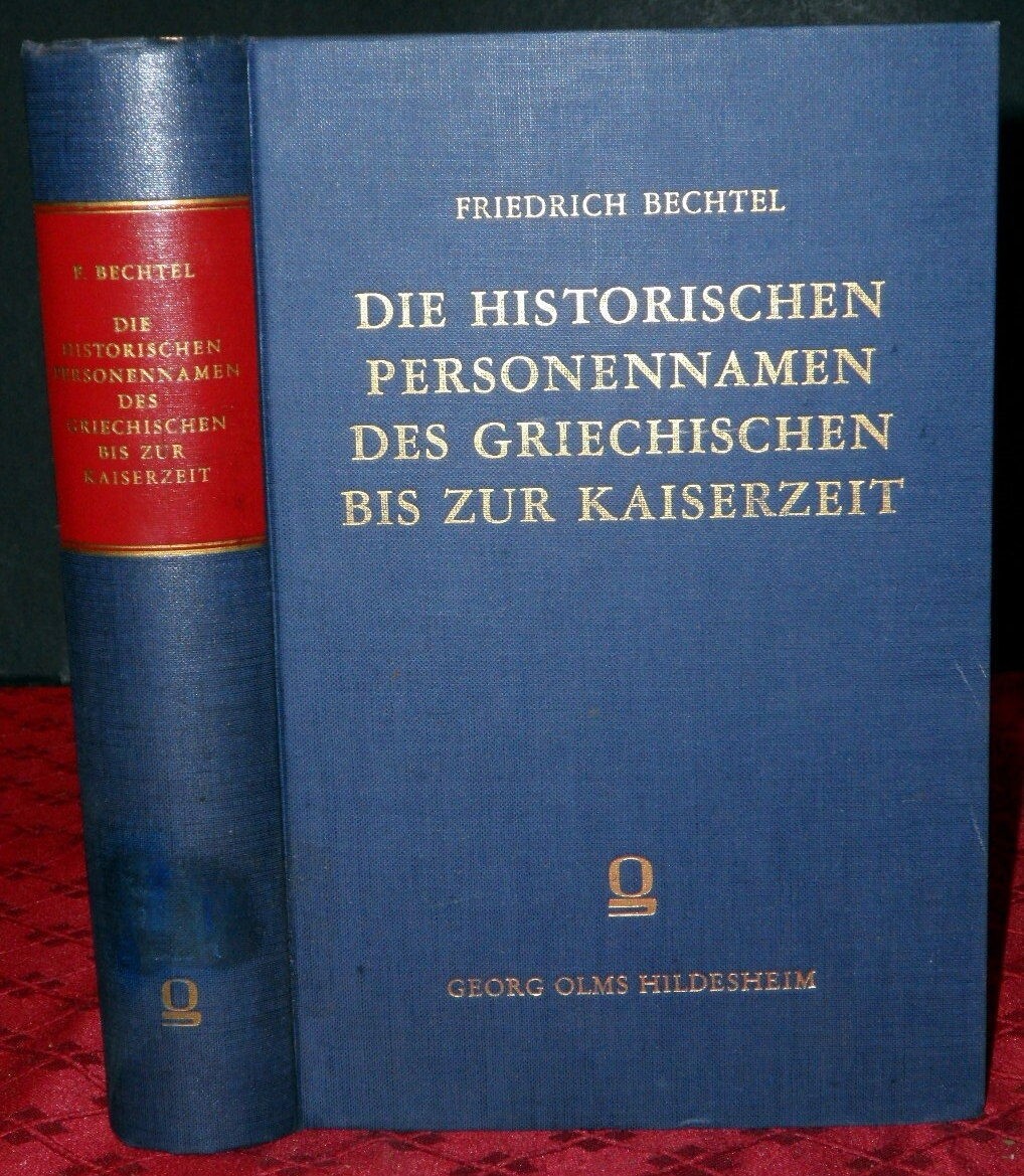 Historical Greek Personal Names, Personennnamen des Griechischen, Bechtel