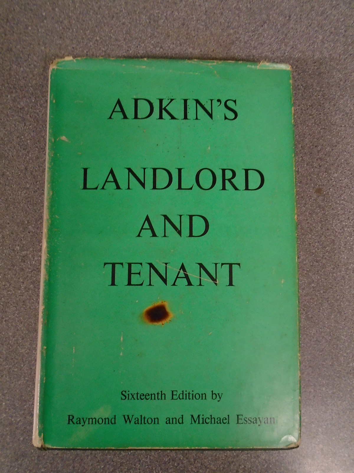 LANDLORD AND TENANT by R WALTON & M ESSAYAN – ESTATES GAZETTE 1967 – H/B D/W