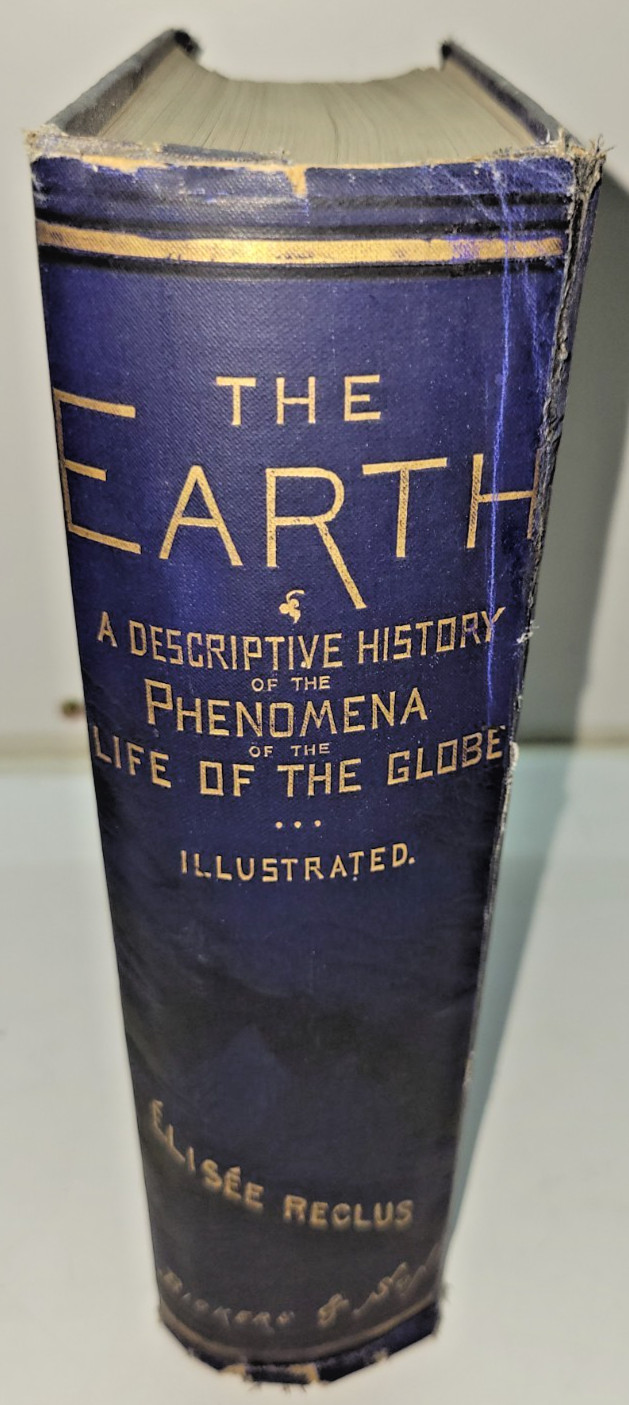 THE EARTH A DESCRIPTIVE HISTORY Élisée Reclus 1877 Rare Single Vol Color Maps