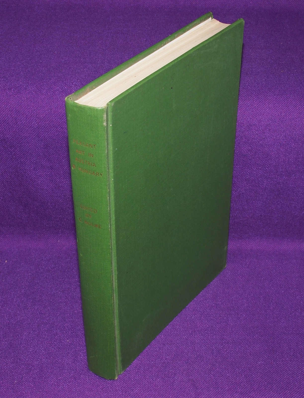 Peasant Art In Austria and Hungary – Charles Holme (Editor) 1911 The Studio