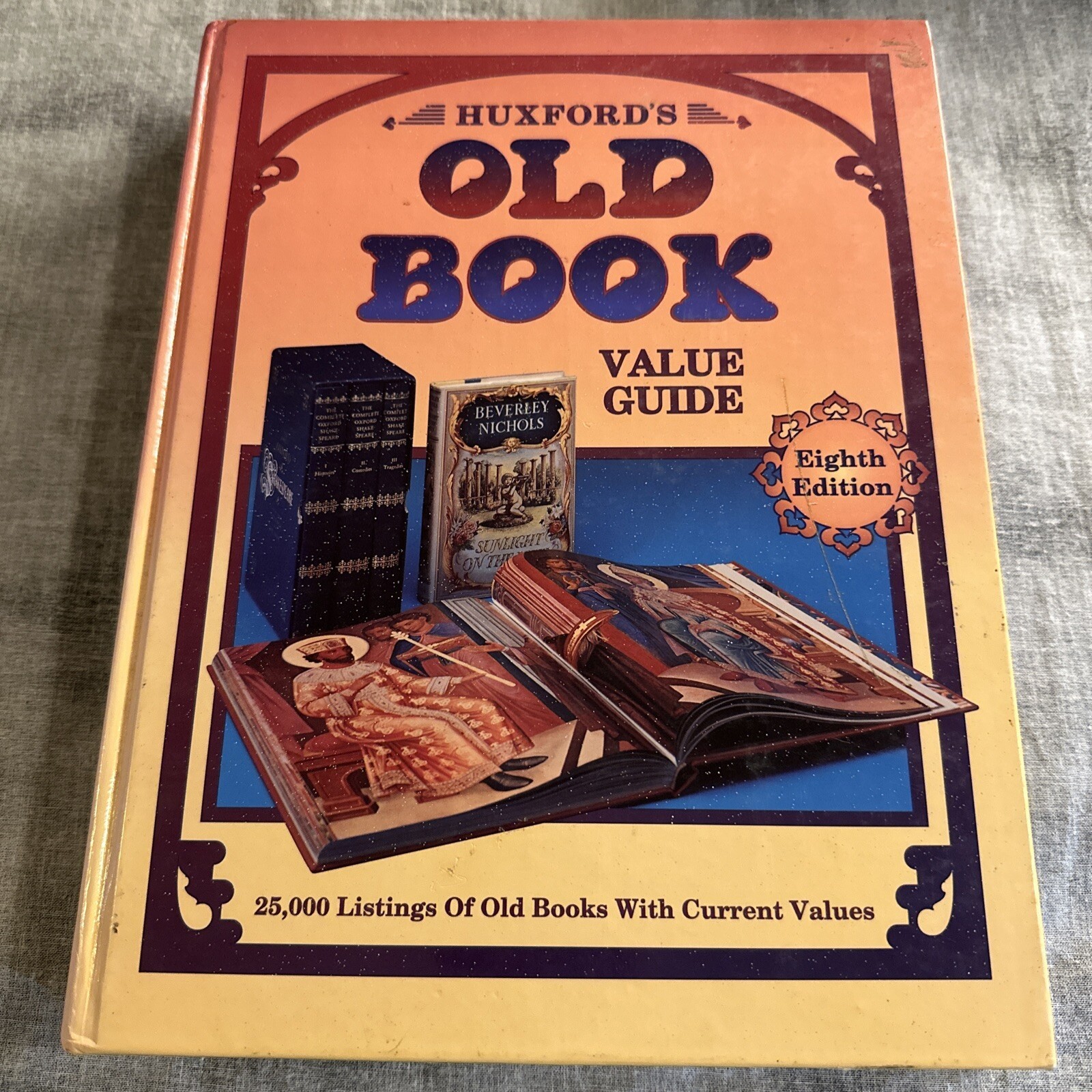 Huxford’s Old Book Value Guide by Sharon Huxford and Bob Huxford (1996,…