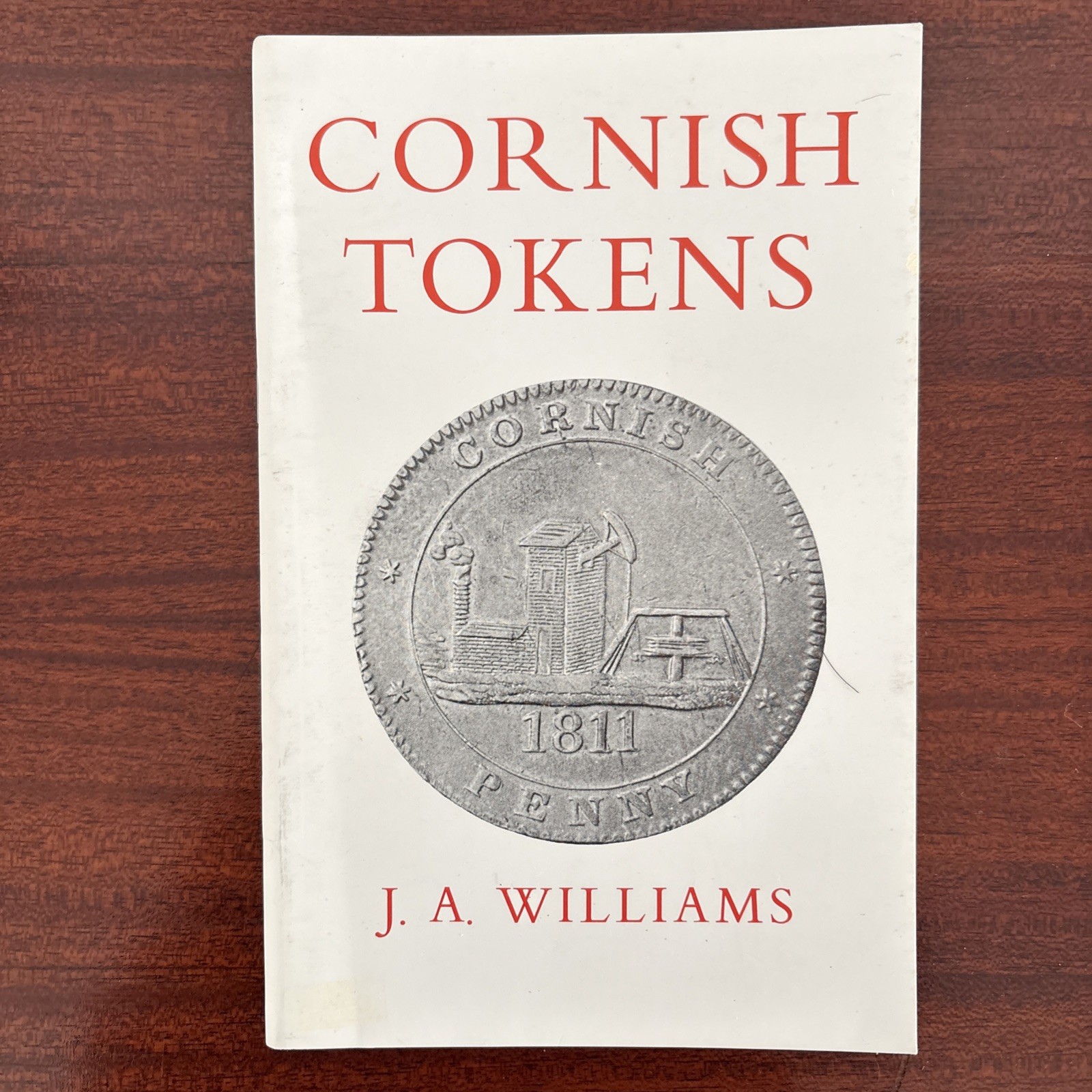Cornish Tokens by J. A. Williams Paperback D. Bradford Barton Ltd