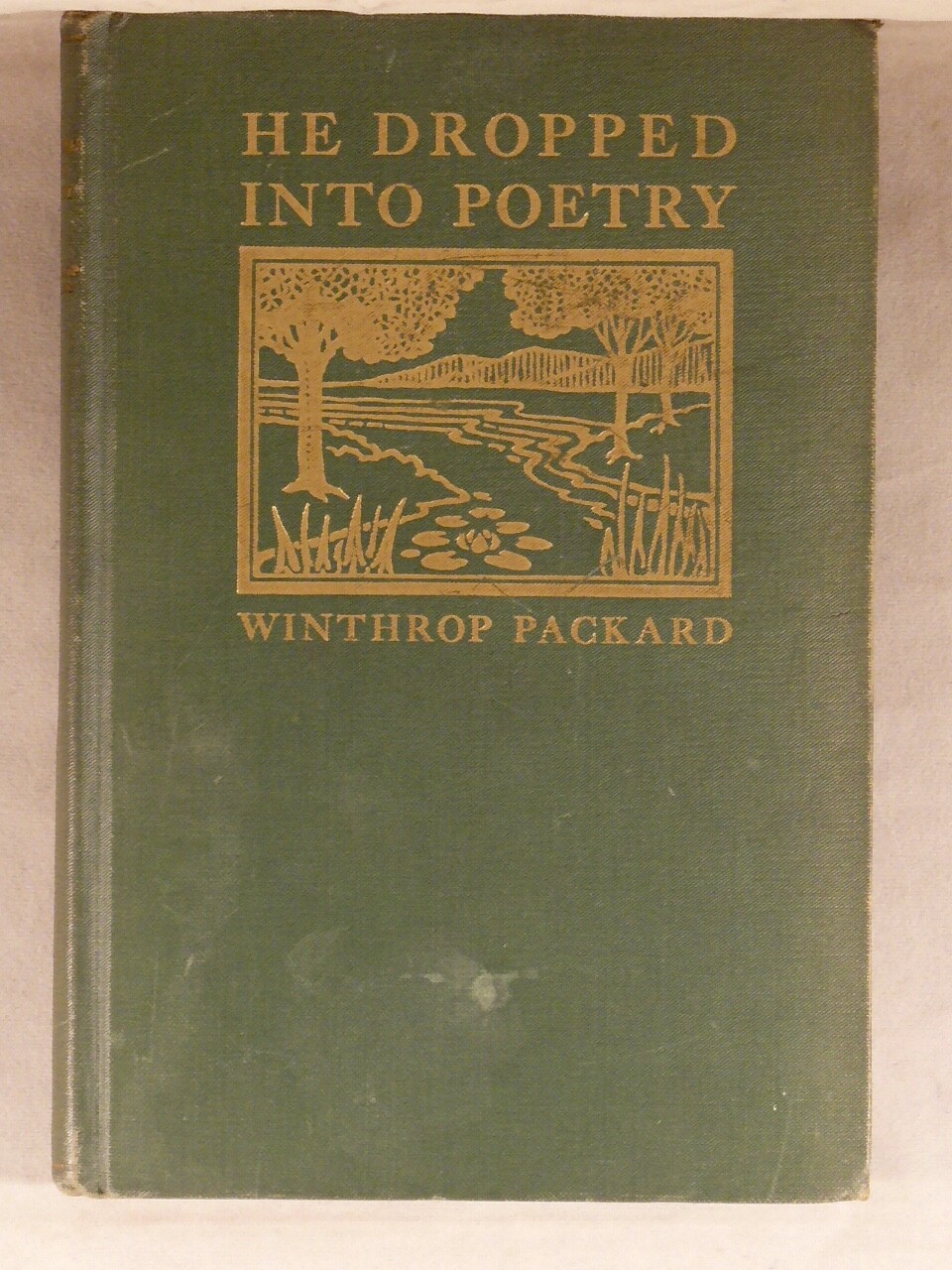 HE DROPPED INTO POETRY by Winthrop Packard 1940 Published by the Author, Poems