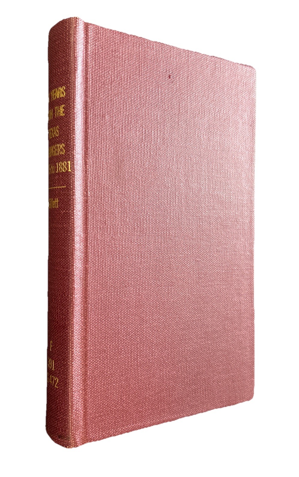 Six Years With The Texas Rangers 1875-1881 1st Ed 1925 James B. Gillett