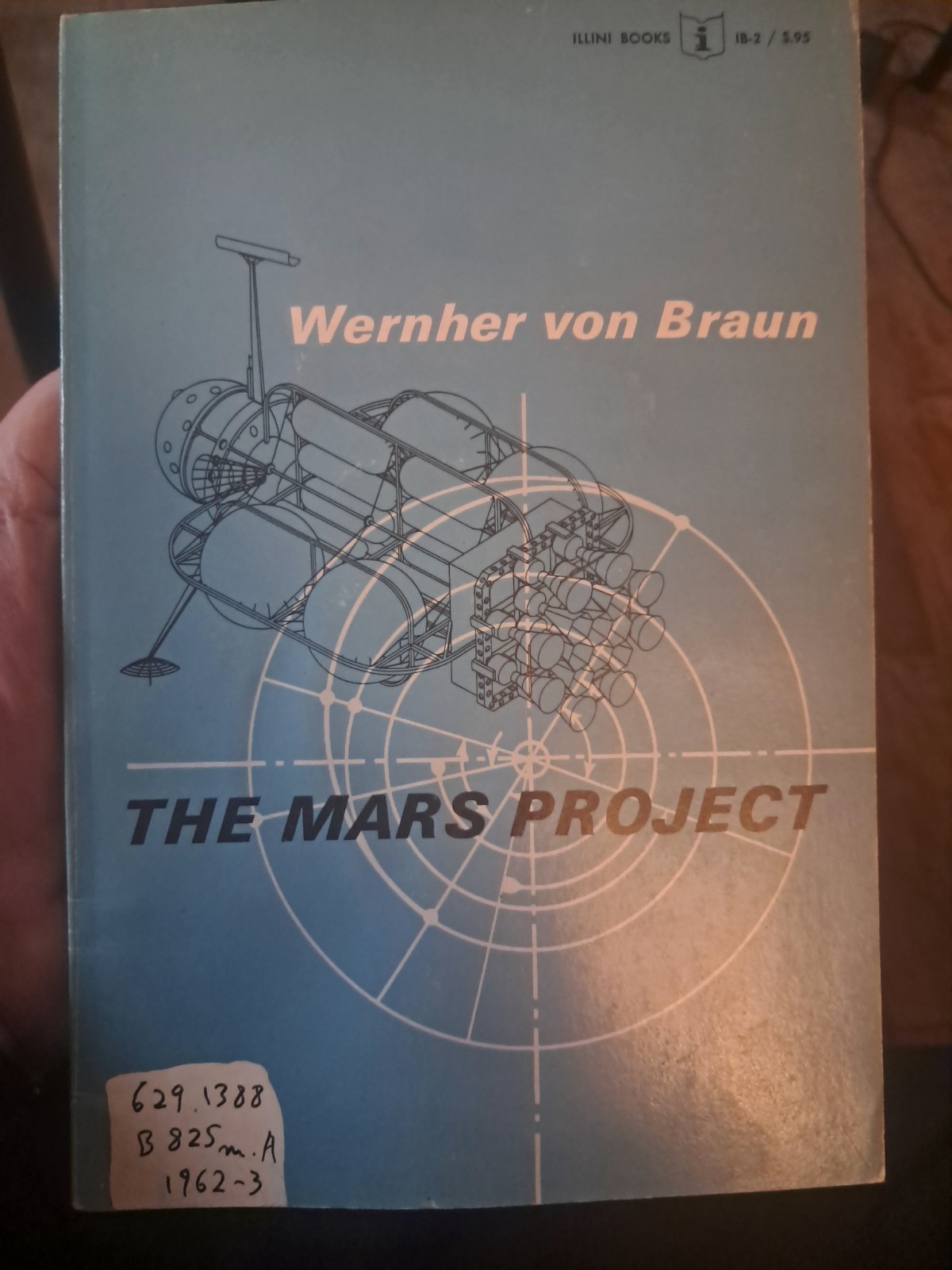 The Mars Project by Werner Von Braun PB. Good condition. 1953