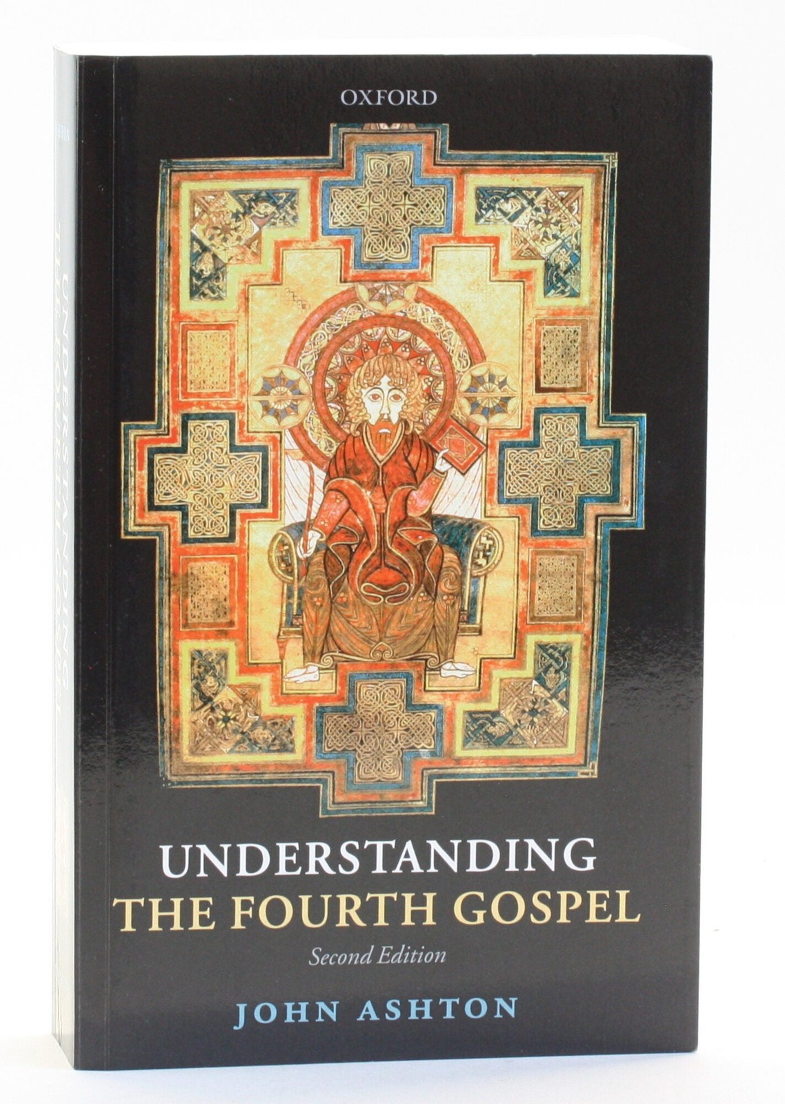 John Ashton / Understanding the Fourth Gospel Revised 2009