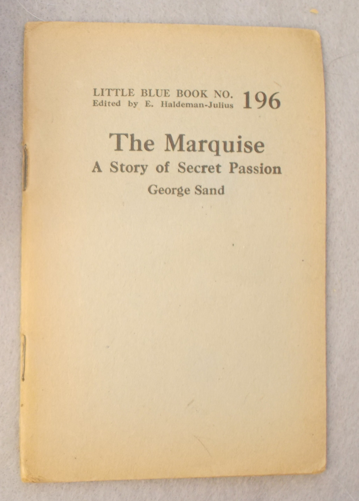 THE MARQUISE: A SECRET PASSION by George Sand LITTLE BLUE BOOK Haldeman-Julius